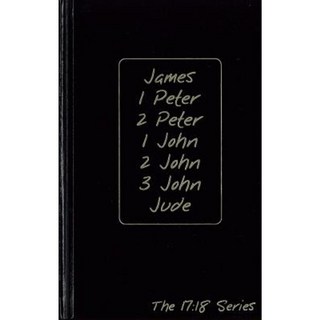 James 1 Peter 2 Peter 1 John 2 John 3 John and Jude: Journible the 17:18 Series Hardcover, Reformation Heritage Books