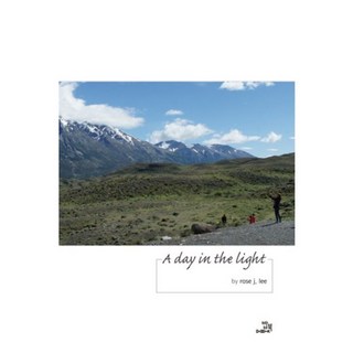 A day in the light：rose j. lee 寫真集, rose j. lee 著, 飯本