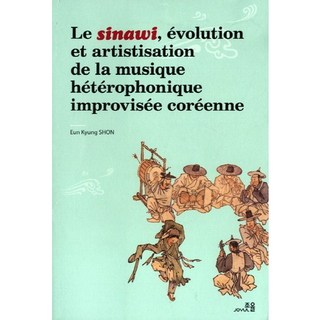 Le Sinawi Evolution et artististation de la musique heterophonique improvisee coreenne, Yael Freun 等, 調律