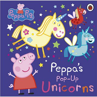 Peppa Pig ： Peppa’s Pop-Up Unicorns, Ladybird