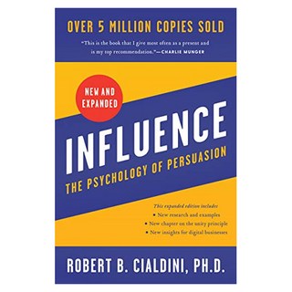 Influence New and Expanded: The Psychology of Persuasion, HarperCollins