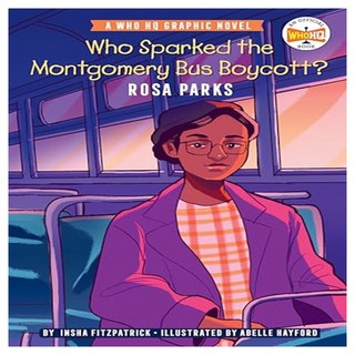 Who HQ Graphic Novels : Who Sparked the Montgomery Bus Boycott?, Penguin Putnam Inc
