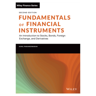 Fundamentals of Financial Instruments : An Introduction to Stocks Bonds Foreign Exchange and Derivatives 2nd Edition, 와일리