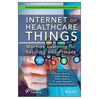 Internet of Healthcare Things : Machine Learning for Security and Privacy, Wiley