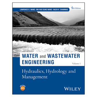 Water and Wastewater Engineering Volume 1 : Hydraulics Hydrology and Management 4th Edition, Wiley