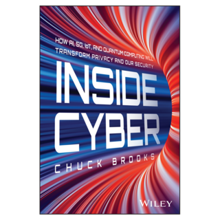 Inside Cyber : How AI 5G and Quantum Computing Will Transform Privacy and Our Security, 威利