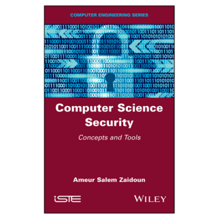 Computer Science Security : Concepts and Tools, Wiley