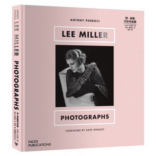 黎‧米勒攝影作品集 [凱特‧溫絲蕾主演《她眼中的世界》傳記電影主角生涯作品精選], 安東尼‧彭若斯, 臉譜出版