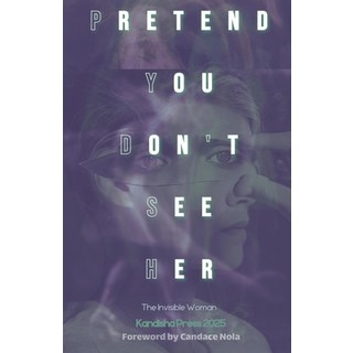 (英文圖書)Pretend You Don't See Her: The Invisible Woman: Kandisha Press 2025 Women of Hor... 平裝版, Independently Published, 英文