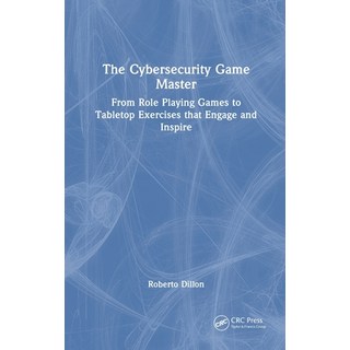 (外文書)The Cybersecurity Game Master: From Role Playing Games to Tabletop Exercises that... Hardcover, CRC Press, English