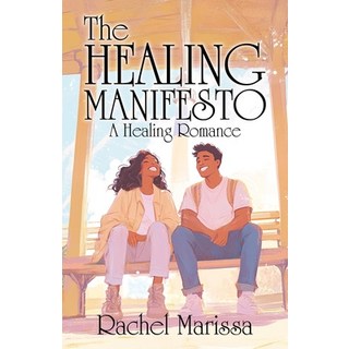 (英文圖書)The Healing Manifesto: A Healing Romance 平裝版, Rachel Marissa, 英文