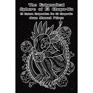 (英文圖書)The Enigmatical Sphere of El Chupa-Ku: one century of chupacabra haiku 平裝版, Space Cowboy Books, 英文