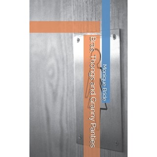 (英文圖書)Bras Thongs and Granny Panties 平裝版, Independently Published, 英文