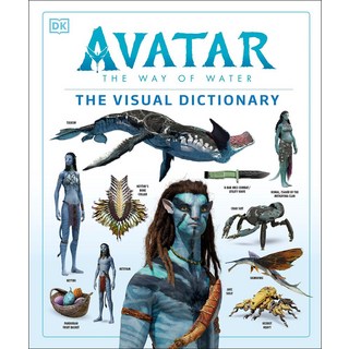 Avatar the Way of Water: The Visual Dictionary, DK