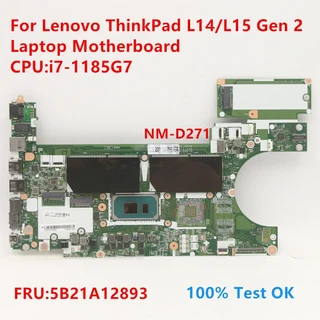 Lenovo ThinkPad L14/L15 Gen 2 노트북 마더보드용 NM-D271 CPU:i3 i5 FRU:5B21A12893 테스트 OK, 01 i7-1185G7