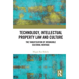 (英文圖書)Technology Intellectual Property Law and Culture: The Tangification of Intangib... 平裝版, Routledge, 英文