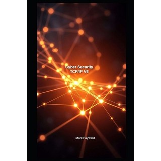 (英文圖書)Cyber Security TCP/IP V6 平裝版, Independently Published, 英文