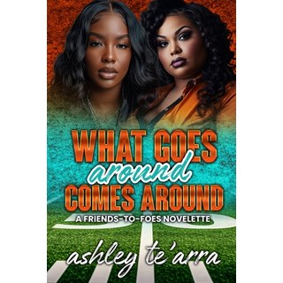 (英文圖書)What Goes Around Comes Around: A Friends-to-Foes Novelette 平裝版, Independently Published, 英文