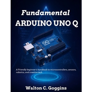 (英文圖書)Arduino Uno Q Complete Guide: Comprehensive Techniques for Microcontroller Desig... 平裝版, Independently Published, 英文