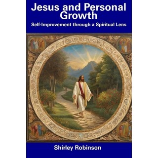 (영문도서) Jesus and Personal Growth: Self-Improvement through a Spiritual Lens Paperback, Independently Published, English, 9798856165455