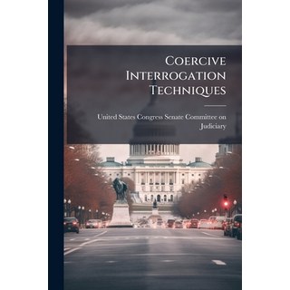 (英文圖書)Coercive Interrogation Techniques 平裝版, Hutson Street Press, 英文