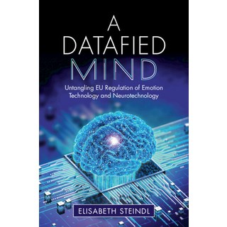 (英文圖書)A Datafied Mind: Untangling EU Regulation of Emotion Technology and Neurotechnology 平裝版, Cambridge University Press, 英文