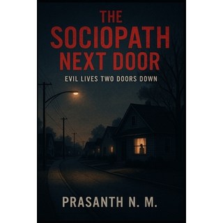(英文圖書)The Sociopath Next Door: Evil Lives Two Doors Down 平裝版, Independently Published, 英文