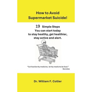 (英文圖書)How to Avoid Supermarke Suicide: 19 Simple Steps You Can Start Today to Stay Hea... 平裝版, Independently Published, 英文