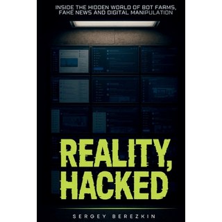 (英文圖書)Reality Hacked: Inside the Hidden World of Bot Farms Fake News and Digital Man... 平裝版, Independently Published, 英文