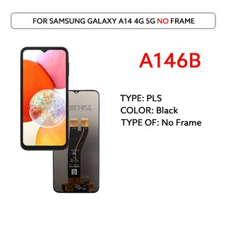 LCD 디스플레이 터치 스크린 디지타이저 어셈블리 패널 교체 삼성 갤럭시 A14 4G 5G A145F A145P A146B A14, 5)A146B No Frame, 1개