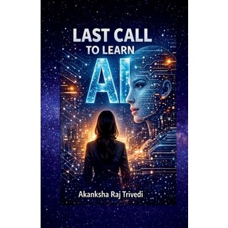 (英文圖書)Last Call to Learn AI: A Complete Guide to Skills Tools & Strategies For the Ne... 平裝版, Notion Press, 英文