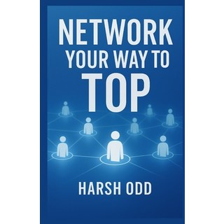 (英文圖書)Network Your Way to the Top: Relationships Mentors and Opportunities 平裝版, Independently Published, 英文