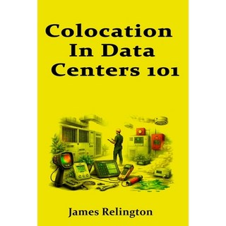 (英文圖書)Colocation In data centers 101: Cages Cross-Connects and Customer Communication 平裝版, Independently Published, 英文