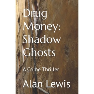 (英文圖書)Drug Money: Shadow Ghosts: A Crime Thriller 平裝版, Independently Published, 英文