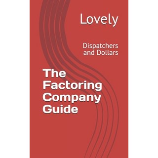 (英文圖書)The Factoring Company Guide: Dispatchers and Dollars 平裝版, Independently Published, 英文