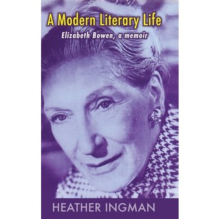 (영문도서) A Modern Literary Life: Elizabeth Bowen A Memoir Hardcover, Edward Everett Root, English, 9781915115201