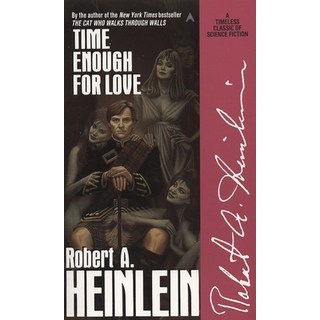 (영문도서) Time Enough for Love Mass Market Paperbound, Ace Books, English, 9780441810765