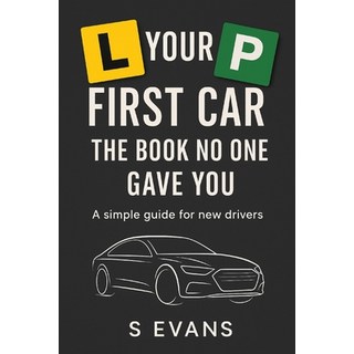 (英文圖書)Your First Car: The book no one gave you A simple guide for new drivers 平裝版, Independently Published, 英文