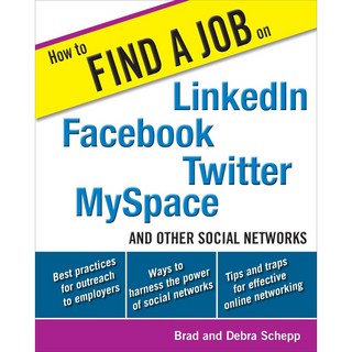 如何在領英、臉書、推特、 myspace 及其他社群網路找工作 / Schepp, 詳見詳細資訊