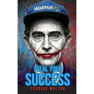 (英文圖書)Steal Your Success: A Satirical Shoplifter's Guide 平裝版, Independently Published, 英文