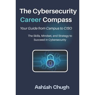 (英文圖書)The Cybersecurity Career Compass: Your Guide from Campus to CISO: The Skills Mi... 平裝版, Self Publishing, 英文