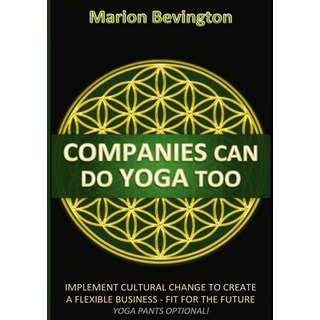 (英文圖書)Companies Can Do Yoga Too 平裝版, Marion Bevington, 英文