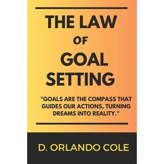 (영문도서) The Law of Goal Setting Paperback, Independently Published, English, 9798859441945