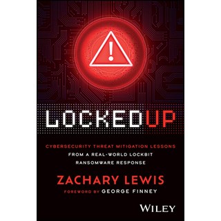 (英文圖書)Locked Up: Cybersecurity Threat Mitigation Lessons from a Real-World Lockbit Ran... 平裝版, Wiley, 英文