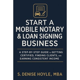 (英文圖書)Start A Profitable Mobile Notary & Loan Signing Business: A Step-by-Step Guide t... 平裝版, Independently Published, 英文