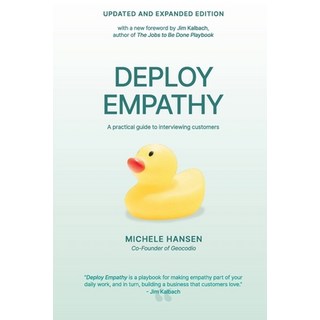 (英文圖書)Deploy Empathy: A practical guide to interviewing customers (Updated and Expande... 平裝版, Dotsquare LLC, 英文