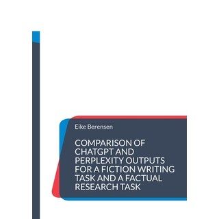 (英文圖書)Comparison of ChatGPT and Perplexity outputs for a fiction writing task and a fa... 平裝版, Bod - Books on Demand, 英文