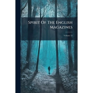 (英文書籍)Spirit Of The English Magazines; Volume 12 Paperback, Nabu Press, 英文, 平裝版