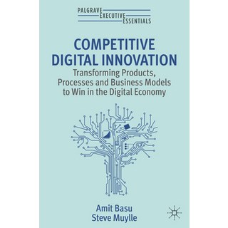 (영문도서) Competitive Digital Innovation: Transforming Products Processes and Business Models to Win i... Paperback, Palgrave MacMillan, English, 9783031234392