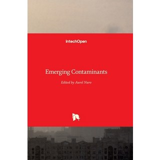 (영문도서) Emerging Contaminants Hardcover, Intechopen, English, 9781839624186